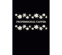 Professional Yapper: Lined Paper Journal for Women and Girls - Perfect Notebook for Thoughts Ideas and Daily Inspiration