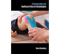 Professionalism and Healthcare Ethics for Kinesiologists