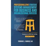 Professionalizing Strategic Systems Management for Business and Organizational Success: Introducing the CCIM Three-leg Stool
