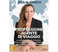 Professione Agente Di Viaggio (ebook)