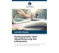 Professionelle (Um-)Qualifizierung der Lehrpraxis: Trends zur kontinuierlichen Weiterbildung als Impuls für die Entwicklung pädagogischer Kompetenzen