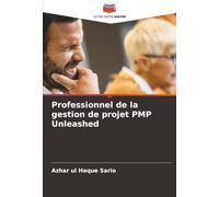 Professionnel de la gestion de projet PMP Unleashed
