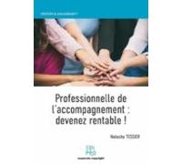Professionnelles De Laccompagnement : Devenez Rentable ! (ebook)