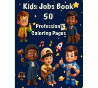 Professions Coloring Book for boys: Fun and Educational Colouring Pages About Jobs and Careers for Kids (Career Coloring Book)