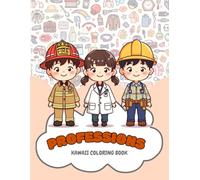 Professions. Kawaii coloring book (My First Big Coloring Book Series)