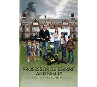 PROFESSOR DE ESAARF AND FAMILY: A Family Looking for Nephilim’s