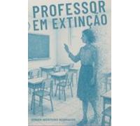 Professor Em Extinção (ebook)