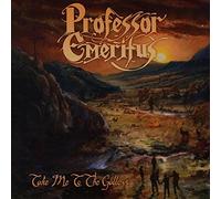 Professor emeritus - Take me to the gallows