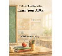 Professor Hoot Presents - Learn Your ABCs