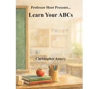 Professor Hoot Presents - Learn Your ABCs