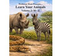 Professor Hoot Presents: Learn Your Animals Volume 2 M to Z