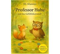 Professor Huhu: und das Gefühlskarussell
