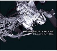 Professor Kazkaz - Algorhythm