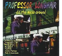 Professor Longhair - Do The Mess Around
