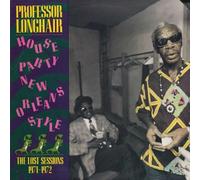 Professor Longhair - House party New Orleans style-The lost sessions 1971-1972 / Vinyl record [Vinyl-LP]