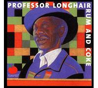 Professor Longhair - Rum & Coke
