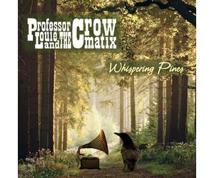 Professor Louie & the Crowmatix - Whispering Pines