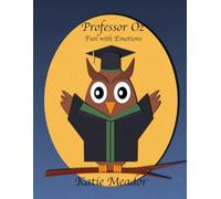 Professor Oz: Fun with Emotions (The Little Learners Coloring Book Series)