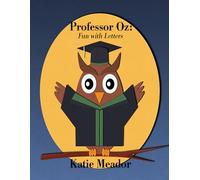 Professor Oz: Fun with Letters (The Little Learners Coloring Book Series)