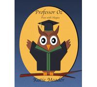 Professor Oz: Fun with Shapes (The Little Learners Coloring Book Series)