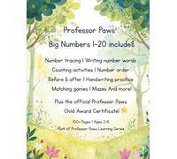 Professor Paws' Big Numbers 1-20: A Counting, Tracing and Writing Adventure for Curious Kids Ages 2-6: Number Tracing, Handwriting Practice, Counting ... Number Words and Math Readiness Workbook