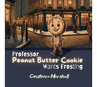 Professor Peanut Butter Cookie Wants Frosting