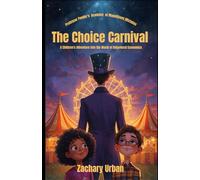 Professor Ponder's Academy of Magnificent Mistakes: The Choice Carnival: A Children's Adventure into the World of Behavioral Economics
