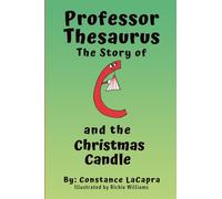 Professor Thesaurus The Story of C and the Christmas Candle