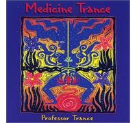 Professor Trance - Medicine Trance