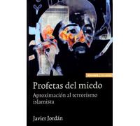 Profetas del miedo: aproximación al terrorismo islamista (Historia)