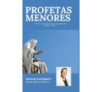 PROFETAS MENORES: Voces urgentes para tiempos de crisis