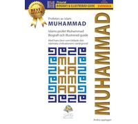 Profeten av islam MUHAMMAD: Islams profet Muhammad Biografi och illustrerad guide Med hans läror som bildade den islamiska civilisationens värdegrund
