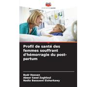 Profil de santé des femmes souffrant d’hémorragie du post-partum