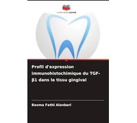 Profil d'expression immunohistochimique du TGF-¿1 dans le tissu gingival