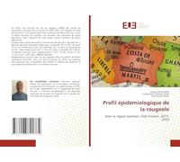 Profil épidémiologique de la rougeole: dans la région Guémon, Côte d’Ivoire, 2017-2023