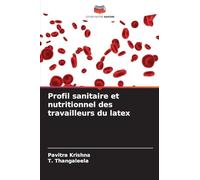 Profil sanitaire et nutritionnel des travailleurs du latex