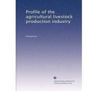 Profile of the agricultural livestock production industry
