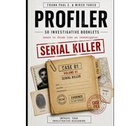 PROFILER: 50 Interactive Case Files to Train Your Investigative Mind Through Real Serial Killer Investigations