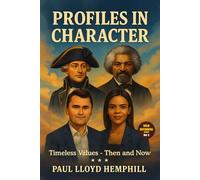 Profiles In Character: Character Lessons from Bold Americans -Past and Present-Who Stand for Something (BOLD DEFENDERS)