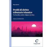 Profili di diritto tributario islamico: tra fiscalità, sentire religioso ed etica
