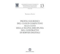 Profili giuridici del cloud computing alla luce della nuova disciplina del contratto di servizi digitali (Univ. Napoli-Dipartimento di Economia, Management, Istituzioni)