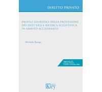 Profili giuridici nella protezione dei dati nella ricerca scientifica in ambito accademico