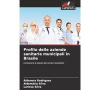 Profilo delle aziende sanitarie municipali in Brasile: Conoscere la salute dei comuni brasiliani