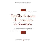Profilo di storia del pensiero economico. Gli sviluppi contemporanei (Vol. 2) (Aulamagna)