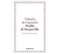 Profilo di Tocqueville (I problemi della libertà)