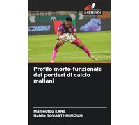 Profilo morfo-funzionale dei portieri di calcio maliani