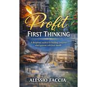 Profit First Thinking: A disciplined method for building companies which generate cash every month (The Bootstrap Founder Series)
