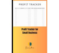 Profit Tracker for Small Business: Simple Log Book to Record Sales, Costs, Fees & Profits - Perfect for Entrepreneurs and Online Sellers