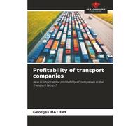 Profitability of transport companies: How to improve the profitability of companies in the Transport Sector?