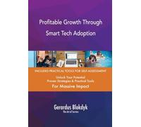 Profitable Growth Through Smart Tech Adoption